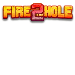 Голяма Fire In The Hole 2